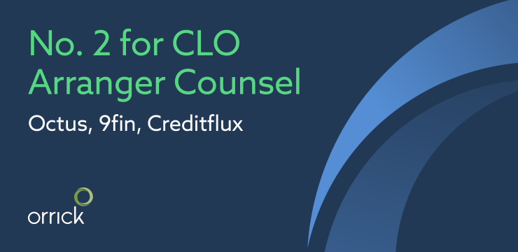 No. 2 for CLO Arranger Counsel | Orrick