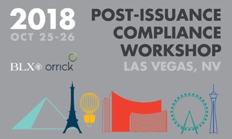 BLX/Orrick Post-Issuance Compliance Workshop